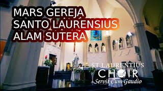 Mars Gereja Santo Laurensius Alam Sutera [upl. by Iphigenia]