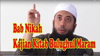 ust khalid basalamah 2016  Bab Nikah Bagian Ke 4 Kajian Kitab Bulughul Maram Hadits Ke 1008 1017 [upl. by Aitnas]