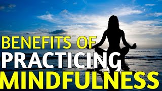 Benefits Of Practicing Mindfulness  quotHow Mindfulness Transforms Your Buddhist Practice 🧘✨quot [upl. by Korman]