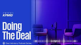 KPMG West Africa Doing the Deals Podcast Audio  Episode 1 [upl. by Dode]