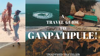 A travel guide to GANPATIPULE  Ratnagiri  Maharashtra  Unadvised Traveller [upl. by Ynned]