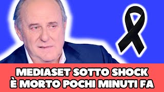 TRAGICO LUTTO PER MEDIASET È MORTO POCHI ISTANTI FA TUTTI IN LACRIME… [upl. by Henleigh]