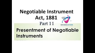 Negotiable Instrument Act 1881 I Part 11 I Presentment I CA I CS I CMA I [upl. by Marjana]