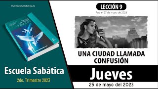 Escuela Sabática  Jueves 25 de mayo del 2023  Lección Adultos [upl. by Cristoforo628]