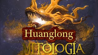 Huanglong y El Rey Dragon Mitologia China [upl. by Fabe]