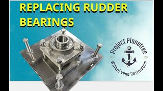 Rudder Bearings [upl. by Maryjane]