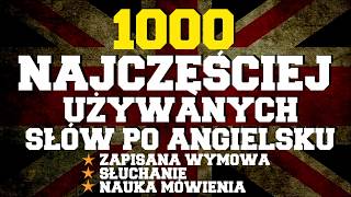 1000 najczęściej używanych słów w języku angielskim [upl. by Teleya]