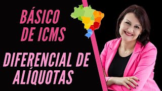 EP 04  Básico de ICMS – Diferencial de Alíquotas nas aquisições [upl. by Alletnahs]