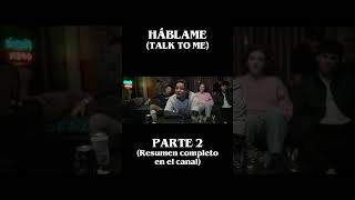 HÁBLAME Talk to Me  2022  resumen en 9 minutos [upl. by Macrae437]