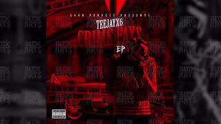 Teejayx6  Uber Crime Pays EP [upl. by Ettie]