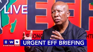 LIVE EFF to address media in urgent briefing [upl. by Froh813]