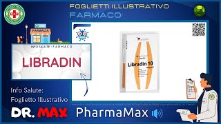 ❓ Cosè il 💊 Farmaco LIBRADIN 🗺️ Foglietto Illustrativo Bugiardino Salute [upl. by Ecnarual]