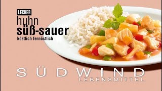 Huhn süßsauer I einfach köstlich fernöstlich  Südwind Lebensmittel [upl. by Tnomad]