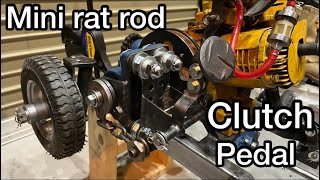 Mini rat rod  Clutch pedal  Let’s see how it works [upl. by Runkle]