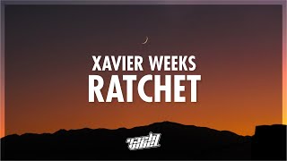 Xavier Weeks  RATCHET Lyrics  432Hz [upl. by Bentley869]