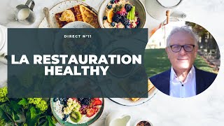 Bernard Boutboul en direct  Edition 11  La restauration Healthy [upl. by Ecela]