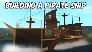 BUILDING A PIRATE SHIP IN BLOXBURG [upl. by Lotsyrk]