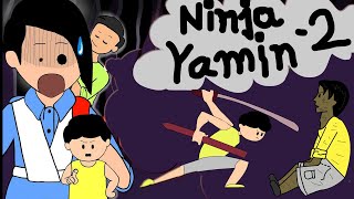 Ninja Yamin  ইয়ামিনের প্রতিশোধ part 2 SamimaSraboni ​ [upl. by Lawrenson]