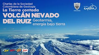 Volcán Nevado del Ruiz y geotermia  La Tierra contada  Parque Explora [upl. by Alleuqram]