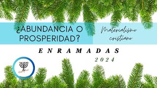 Enramadas 2024  ¿Abundancia o Prosperidad continuación Día 1 [upl. by Diena]