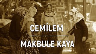 Cemile min Gezdiği Dağlar Meşeli  Makbule Kaya  Gaydırı Gubbak Cemilem [upl. by Vinia586]