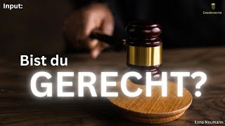 Input Bist du Gerecht [upl. by Flaherty434]