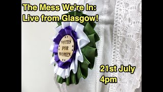 The Mess Were In Ep 67 Live from Glasgow [upl. by Adnaloy]