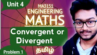 Determine whether the function is convergent or Divergent based problems in Tamil MA3151 Unit 4 [upl. by Odel708]