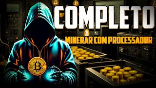 COMO MINERAR BITCOIN BTC EM UM PC FRACO USANDO O PROCESSADOR  CPU MINING [upl. by Lig]