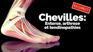 Des chevilles en santé  entorse arthrose et tendiniopathies [upl. by Aisatana]