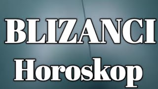 BLIZANCI  💥🌞Ljubav Novac Zdravlje 2511112 Tarot Nedeljni Horoskop [upl. by Eidnahs]