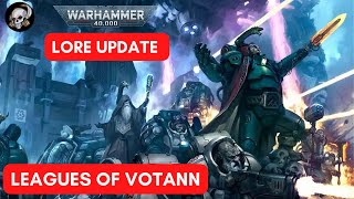 40k LORE LEAGUES OF VOTANN LORE UPDATE [upl. by Procter947]