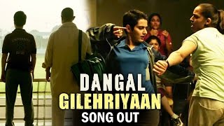 Gilehriyaan VIDEO Song Out  Dangal  Aamir Khan [upl. by Nimsay]