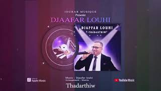 Djaafar LouhiThadarthiw2021 [upl. by Clorinda]