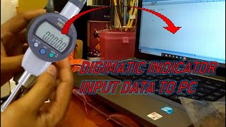 Data Digitalization  Mitutoyo Digimatic Indicator USB Input Data [upl. by Nozicka138]