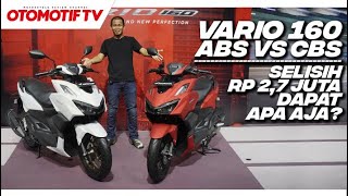 BEDANYA VARIO 160 ABS VS CBS GAK CUMA REM l Otomotif TV [upl. by Ludlew]