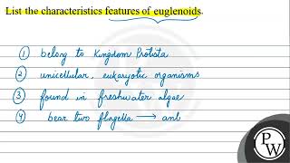 List the characteristics features of euglenoids W [upl. by Susej]