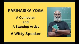 Class  484  Parihasika Yoga  A Standup Comedian  A Witty Speaker [upl. by Koy]