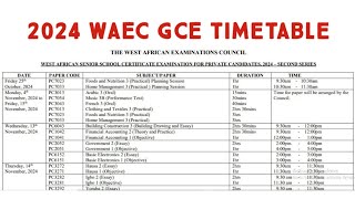 2024 WAEC GCE Timetable Released  Complete Guide for Science Arts amp Commercial Students [upl. by Britta]