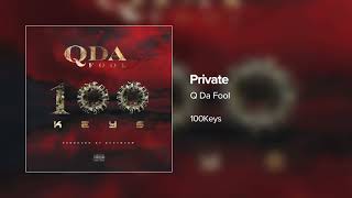 Q Da Fool  Private [upl. by Laemaj]