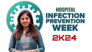 HOSPITAL INFECTION CONTROL WEEK  2K24 [upl. by Myrtice]