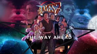 BLAKES 7 THE WAY AHEAD 40TH ANNIVERSARY SPECIAL [upl. by Jurkoic]