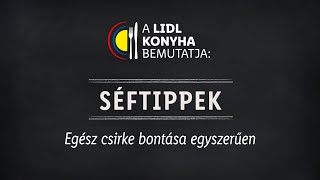 Egész csirke bontása egyszerűen  Lidl Konyha  Séftippek [upl. by Odranreb]