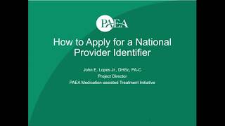 How to Apply for a National Provider Identifier NPI Webinar [upl. by Ebarta]