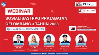 Webinar Sosialisasi PPG Prajabatan Gelombang 3 Tahun 2023 [upl. by Padraic]