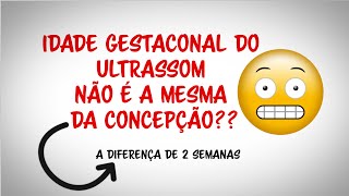 A diferença entre a idade gestacional calculada pelo ultrassom e a data da concepção [upl. by Nerdna]