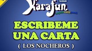 ESCRIBEME UNA CARTA  LOS NOCHEROS  karaoke   VAF [upl. by Latty169]