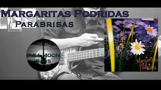 Margaritas Podridas  Parabrisas Bass Cover with Tabs [upl. by Deva]