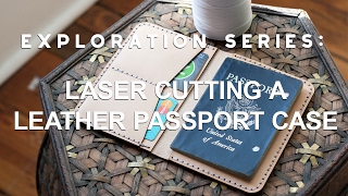 LASER CUTTING A Leather PASSPORT CASE [upl. by Aremat209]