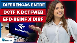 Econet Explica as diferenças entre as declarações DCTF x DCTFWeb e EFDReinf x DIRF [upl. by Barncard145]